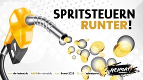 Die Heimat fordert eine Senkung der Spritsteuern zur Entlastung der Bürger.