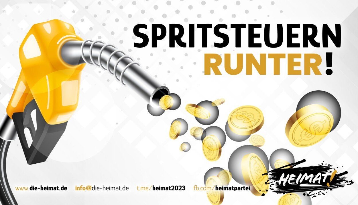 Politisches Banner der Partei Die Heimat mit der Aufschrift Spritsteuern runter, eine Zapfpistole aus der Goldmünzen fließen.