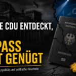 Dunkle HEIMAT-Grafik mit deutschem Reisepass, Reichstagsgebäude und CDU-Hintergrund zur Aussage: „Wenn die CDU entdeckt, dass der Pass nicht genügt“.